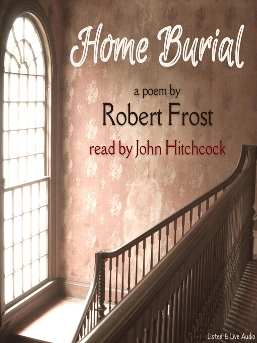 Title details for Home Burial by Robert Frost - Available